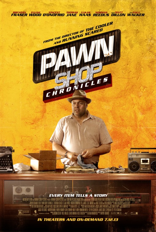 Pawn Shop Chronicles Movie Poster