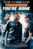 Tomorrow You're Gone (2013) Thumbnail