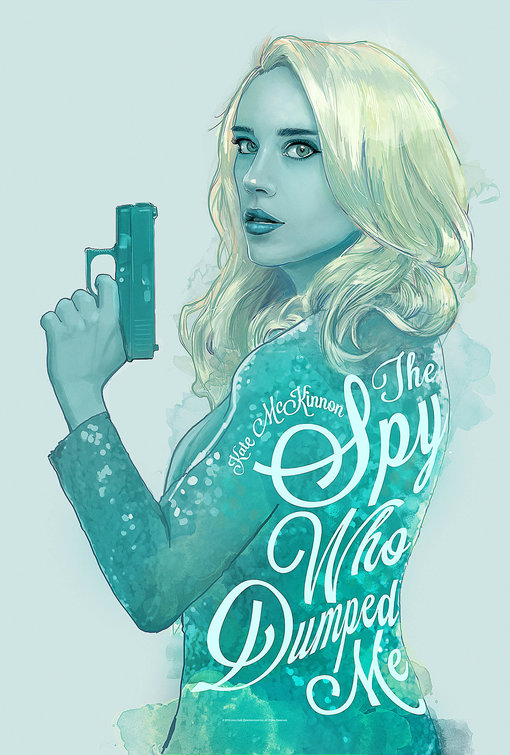 The Spy Who Dumped Me Movie Poster