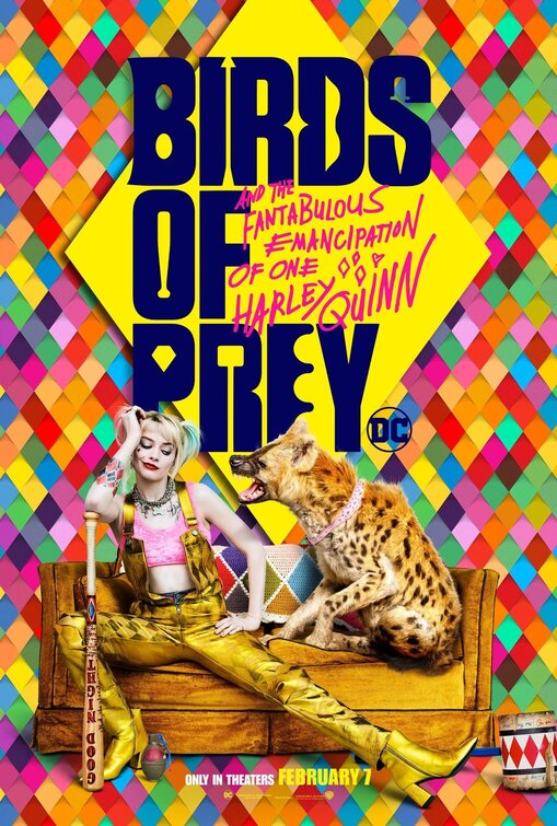 Birds of Prey (And the Fantabulous Emancipation of One Harley Quinn) Movie Poster