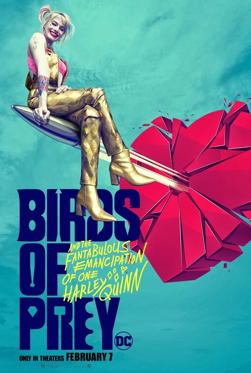 Birds of Prey (And the Fantabulous Emancipation of One Harley Quinn) Movie Poster