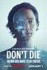 Don't Die: The Man Who Wants to Live Forever (2025) Thumbnail