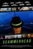 Scammerhead (2014) Thumbnail