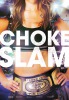 Chokeslam (2017) Thumbnail