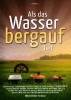 Als das Wasser bergauf lief (2012) Thumbnail