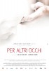 Per Altri Occhi (2013) Thumbnail