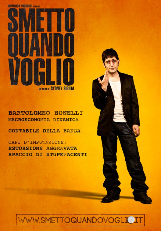 Smetto quando voglio Movie Poster