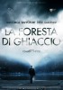 La foresta di ghiaccio (2014) Thumbnail