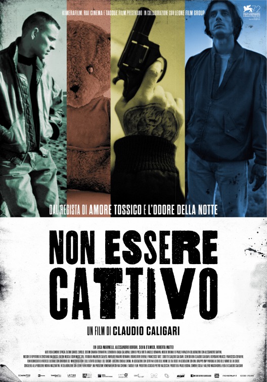 Non essere cattivo Movie Poster