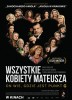 Wszystkie kobiety Mateusza (2013) Thumbnail