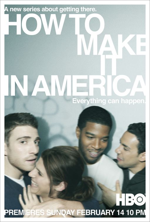 How to Make It in America Movie Poster